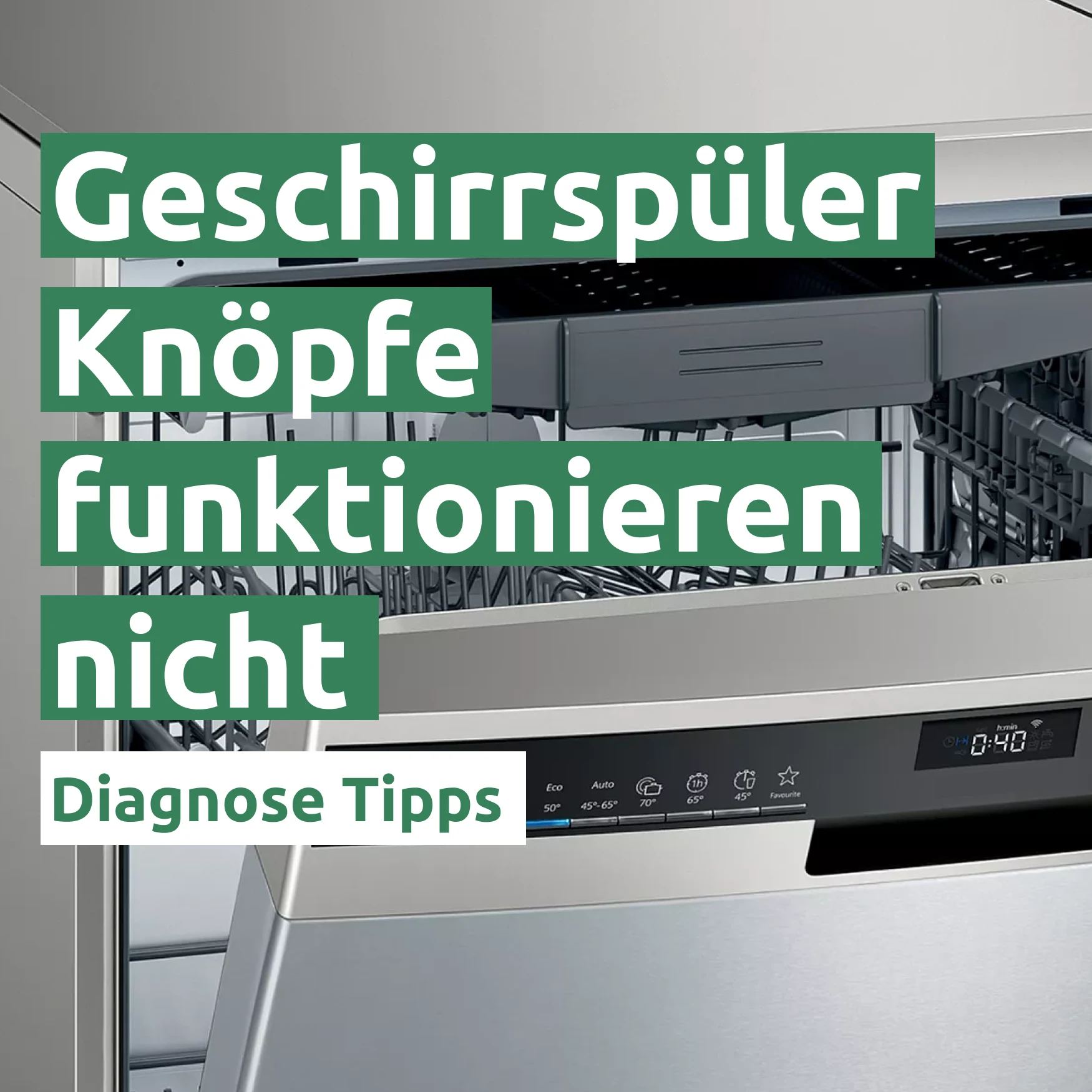 Ratgeber zum Problem: Geschirrspüler Knöpfe funktionieren nicht