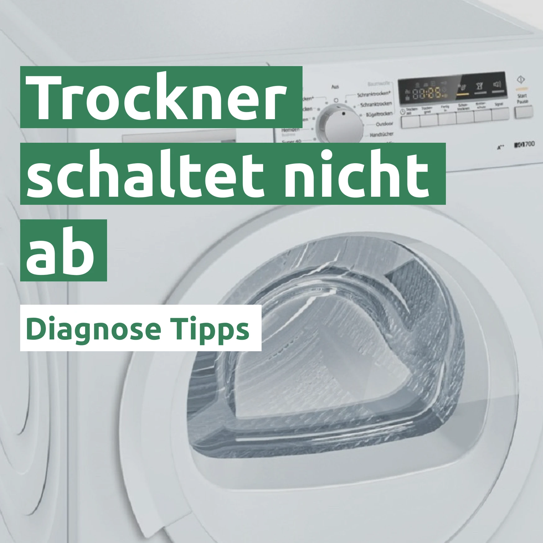 Ratgeber zum Problem: Trockner schaltet nicht ab