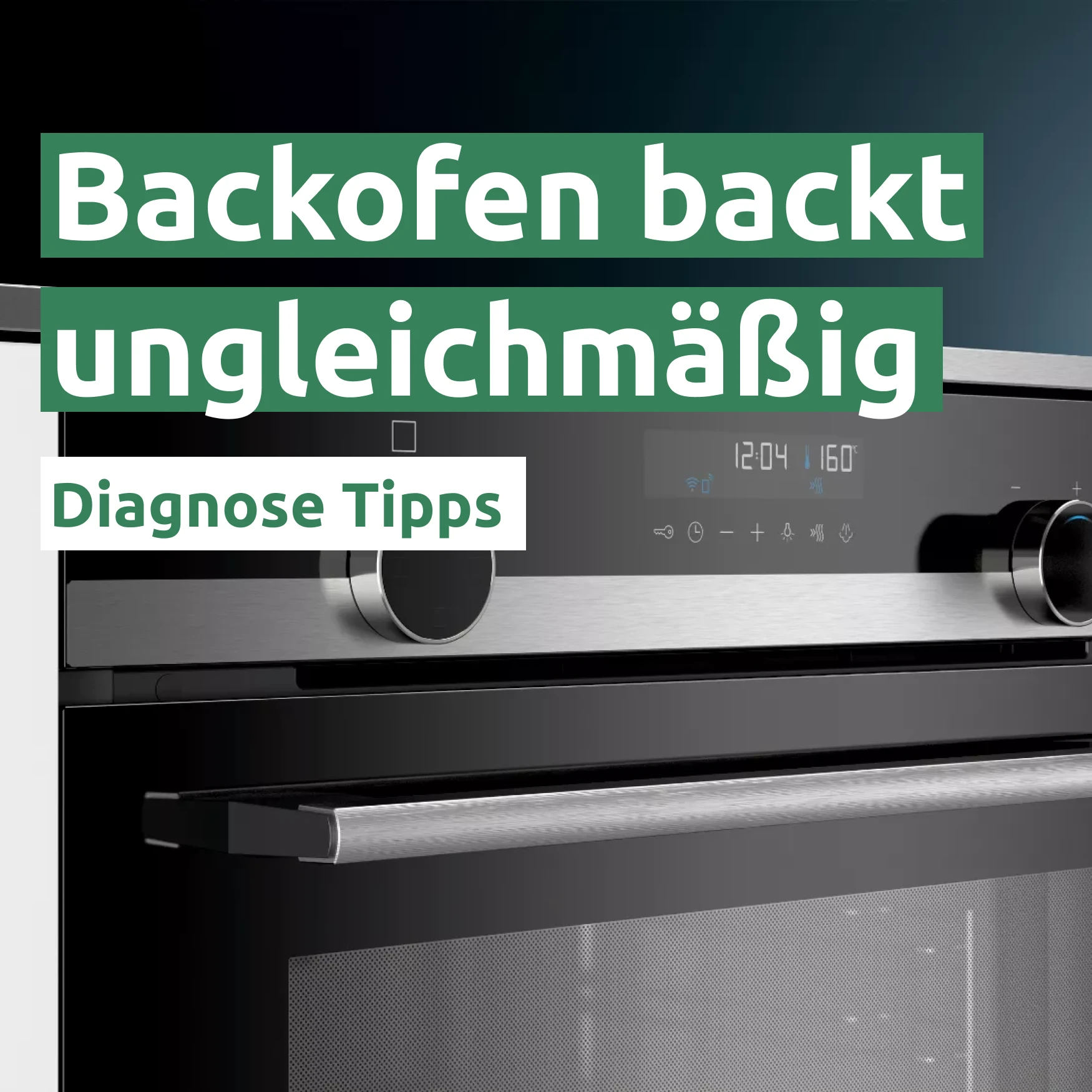 Ratgeber zum Problem: Backofen backt ungleichmäßig