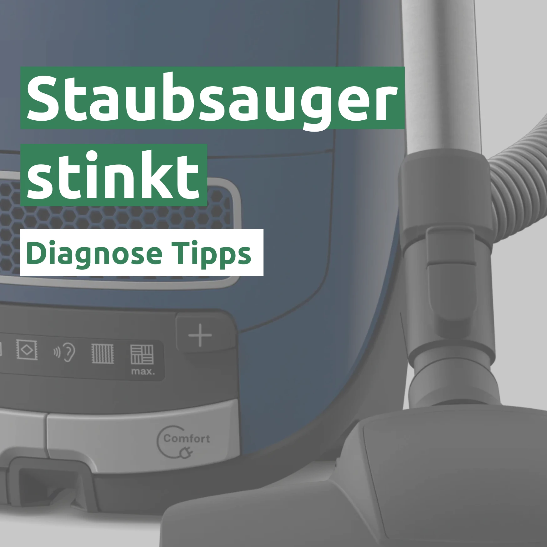 Ratgeber zum Problem: Staubsauger stinkt 