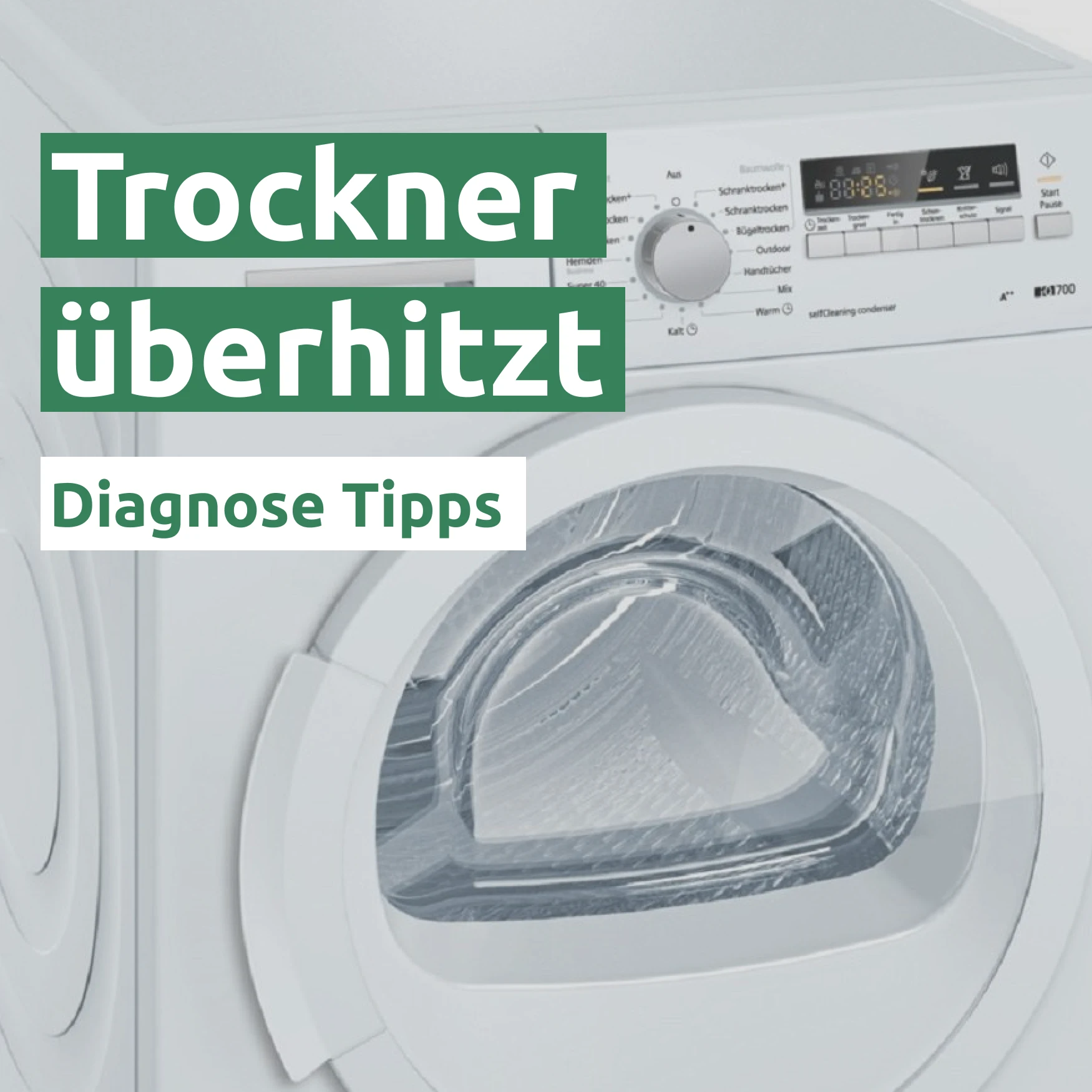 Ratgeber zum Problem: Trockner überhitzt