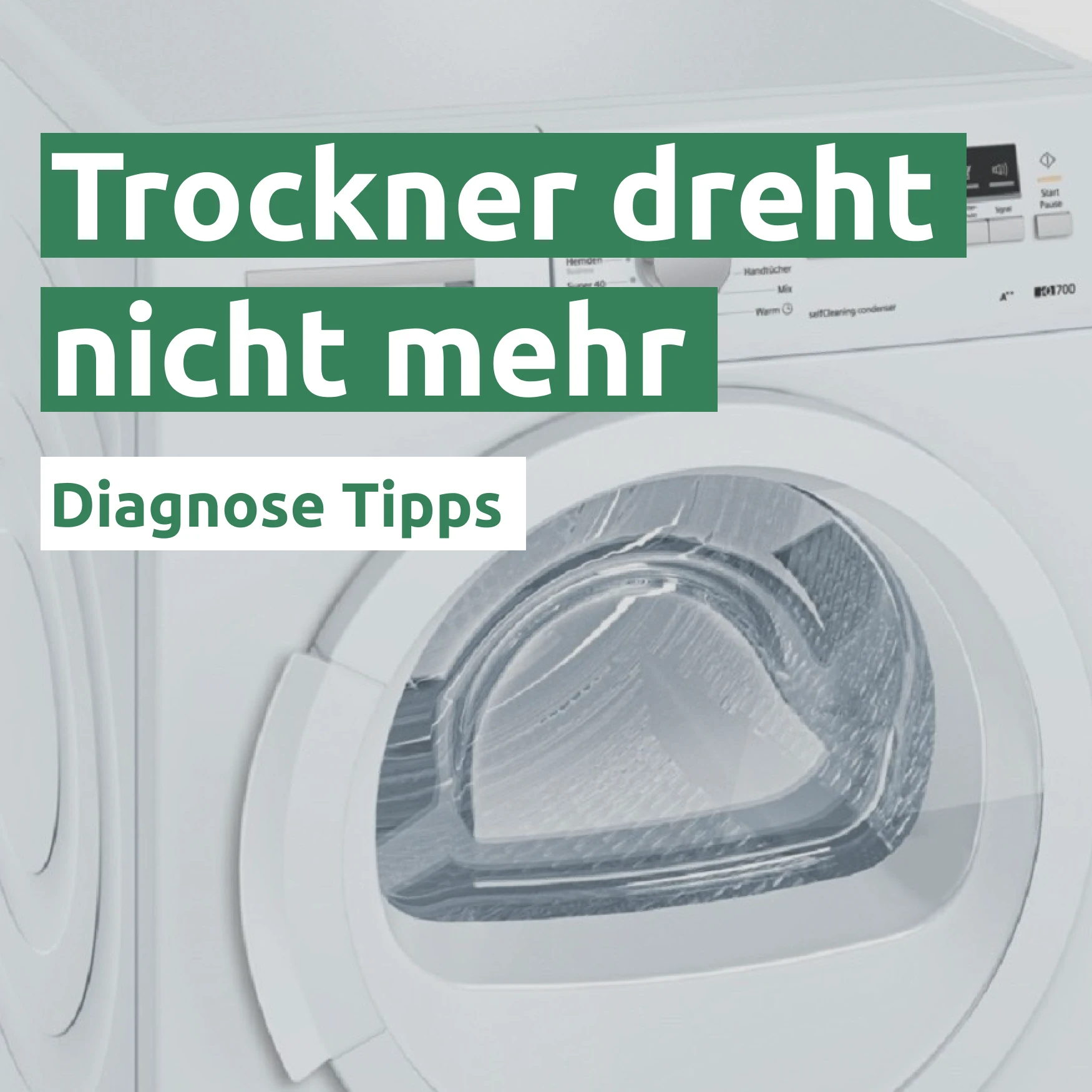 Ratgeber zum Problem: Trockner dreht nicht